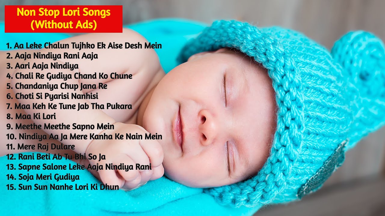 Best Lori Songs Collection  15 Best of Lori in Hindi  Best Lori for Baby Sleeping  No Ads