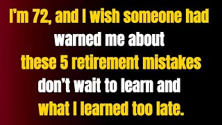 5 Biggest Retirement Regrets After 60 – Avoid These to Enjoy a Stress-Free Life