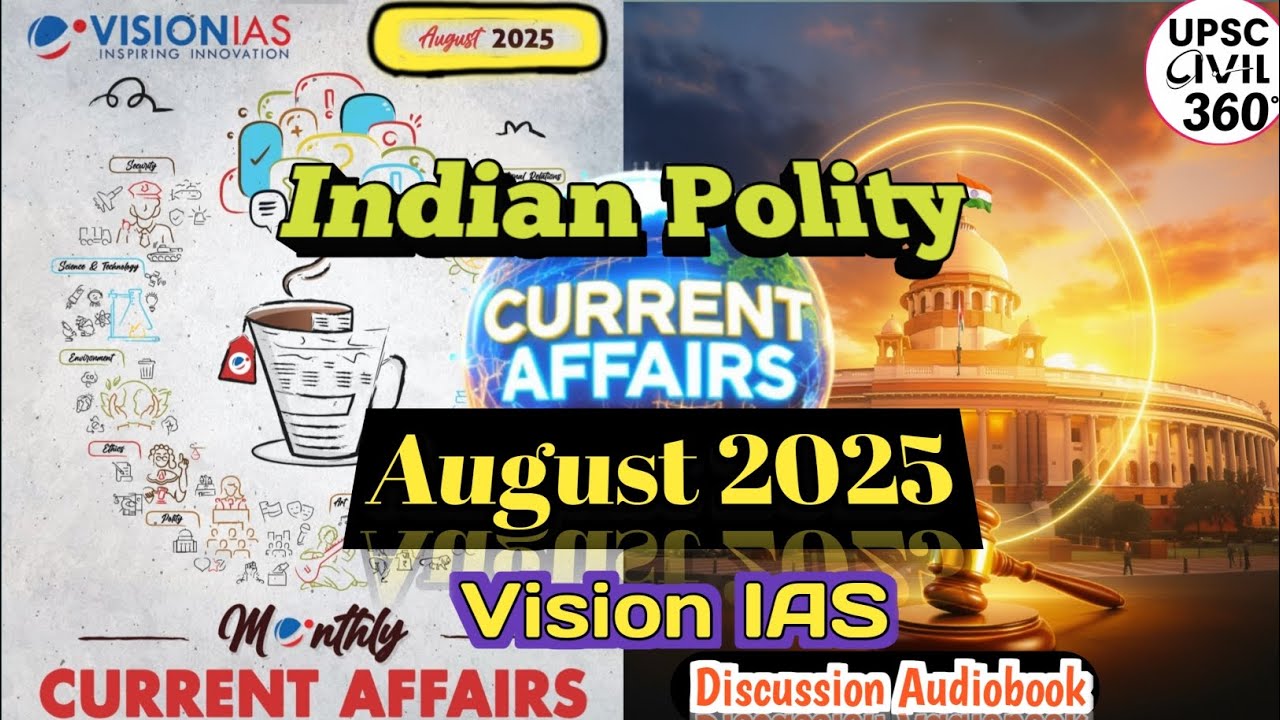 Indian Polity Current Affairs August 2025 | Vision IAS Monthly ...