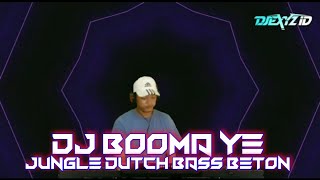 DJ BOMA BOOMA YE REMIX [ JUNGLE DUTCH ] FULL BASS 2021