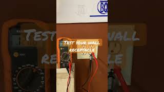 How To Test Your 110 Volt Wall Receptacle Yourself