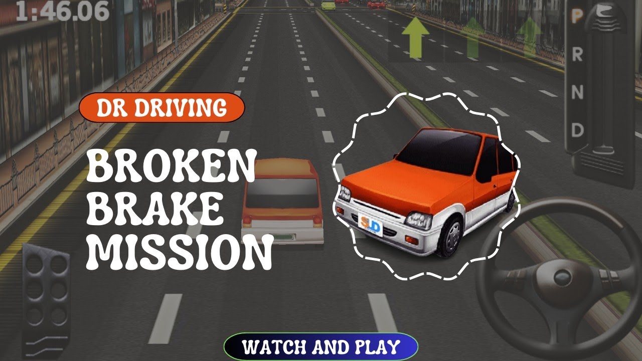 Dr Driving Broken Brake Mission | dr driving | Watch and Play| Gaming ...