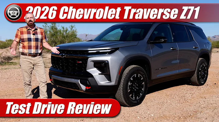 2026 Chevrolet Traverse Z71: Test Drive Review