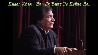 Har Ek Baat Pe Kehte Ho Tum Ki Tu Kya Hai - Kader Khan explains Mirza Ghalib poem