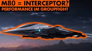 Ist die M80 ein guter Interceptor? - Star Citizen 4.8