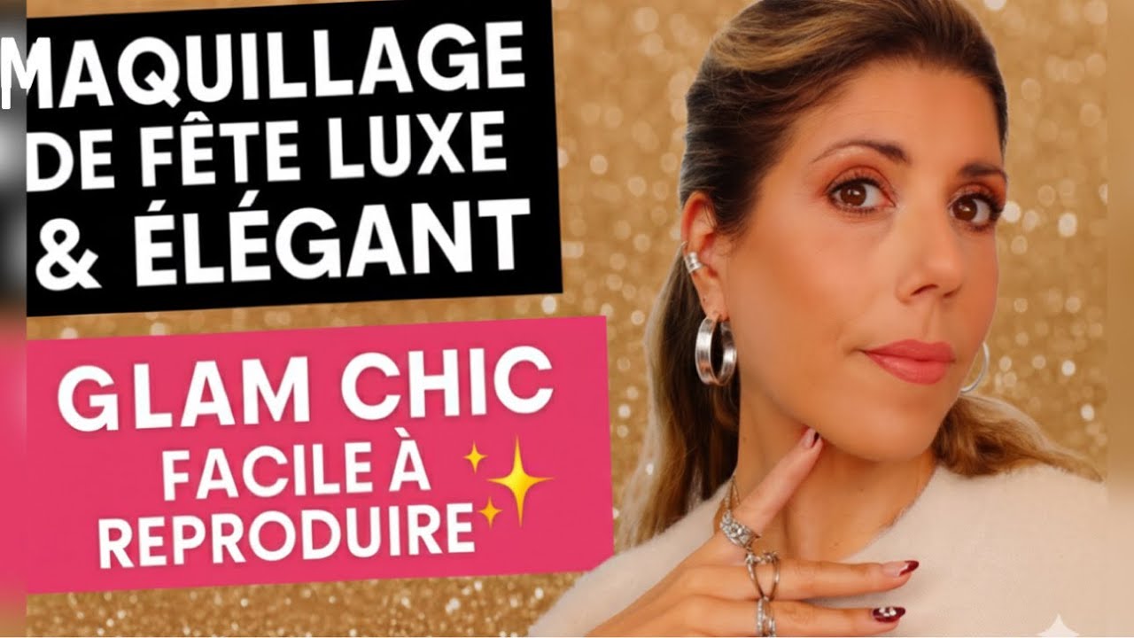 Maquillage de Fête Luxe & Élégant ✨ Glam Chic Facile à Reproduire