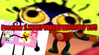 Preview 2 XTHEPOWERPUFFSTUFF V95