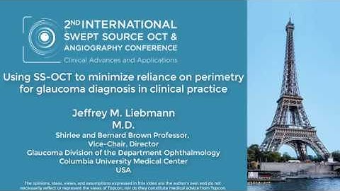 ISSOCT 2018 11.2 - Presenter Jeffrey M. Liebmann, MD