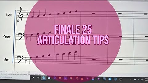 Finale Articulation Tips - Finale 25 on Windows 10