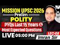 UPSC Pre 2026 | Polity Last 15 Years PYQ's | Polity MCQ's | Lec 8 | By Imran Sir | StudyIQ IAS Hindi