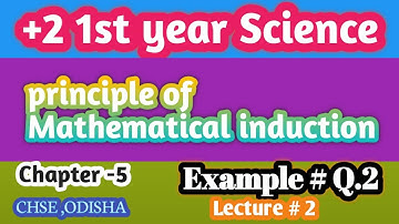 Principle of Mathematical induction || Example 2 || Lecture 2||Chapter 5 || Class 11||CHSE,Odisha||