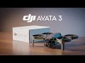 DJI Avata 3 – Official Reveal! Specs, Price &amp; Release Date Confirmed!