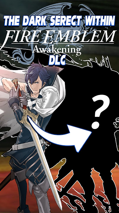 The Dark Secret Within Fire Emblem Awakening’s DLC #fireemblem #fireemblemawakening #theory