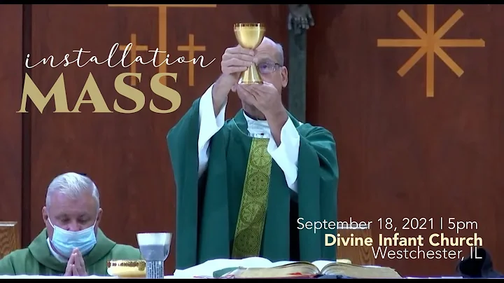 Pastor Installation Mass 09/18/2021  at 5pm |  Rev...