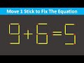 Fix the equation in just 1 move  965  8 tricky matchstick puzzles for clever minds