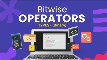 Bitwise Operator (Binary Operator) | Operators