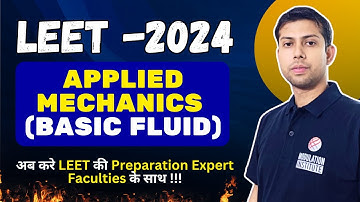#LEET_2024 | #APPLIED_MECHANICS | #BASIC_FLUD | #LEET_COACHING_DIPLOMA | अब बारी है #LEET_2024 का