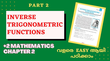 Plus Two Mathematics|Inverse Trigonometric Functions|Chapter 2| Part 2|Malayalam|Class 12 maths