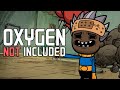 КОСМИЧЕСКОЕ ЗАКРУГЛЕНИЕ! / Oxygen Not Included