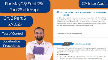 SA 330 - The auditor’s responses to assessed risks | CA Inter Audit Ch. 3 Part 5 | M 25/ S 25 /J 26