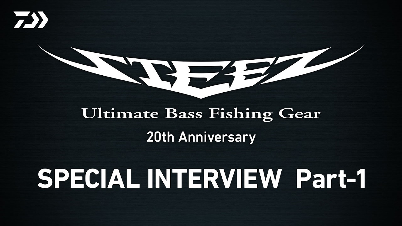 STEEZ20th】SPECIAL INTERVIEW Part1｜Ultimate BASS by DAIWA Vol.829