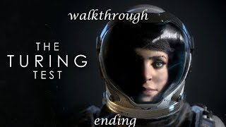 The Turing test walkthrough: ending