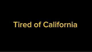 Tired of California by Nessa Barrett(replaced instrumental with my own)