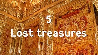 Top 5 Lost Treasures that haven't been found yet