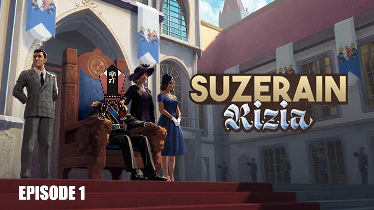 The King of Rizz! - Suzerain: Kingdom of Rizia Episode 1 - YouTube