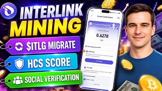 Interlink Mining FULL Guide 🚀 | ITLG Migration + HCS Score + Social Verification Explained
