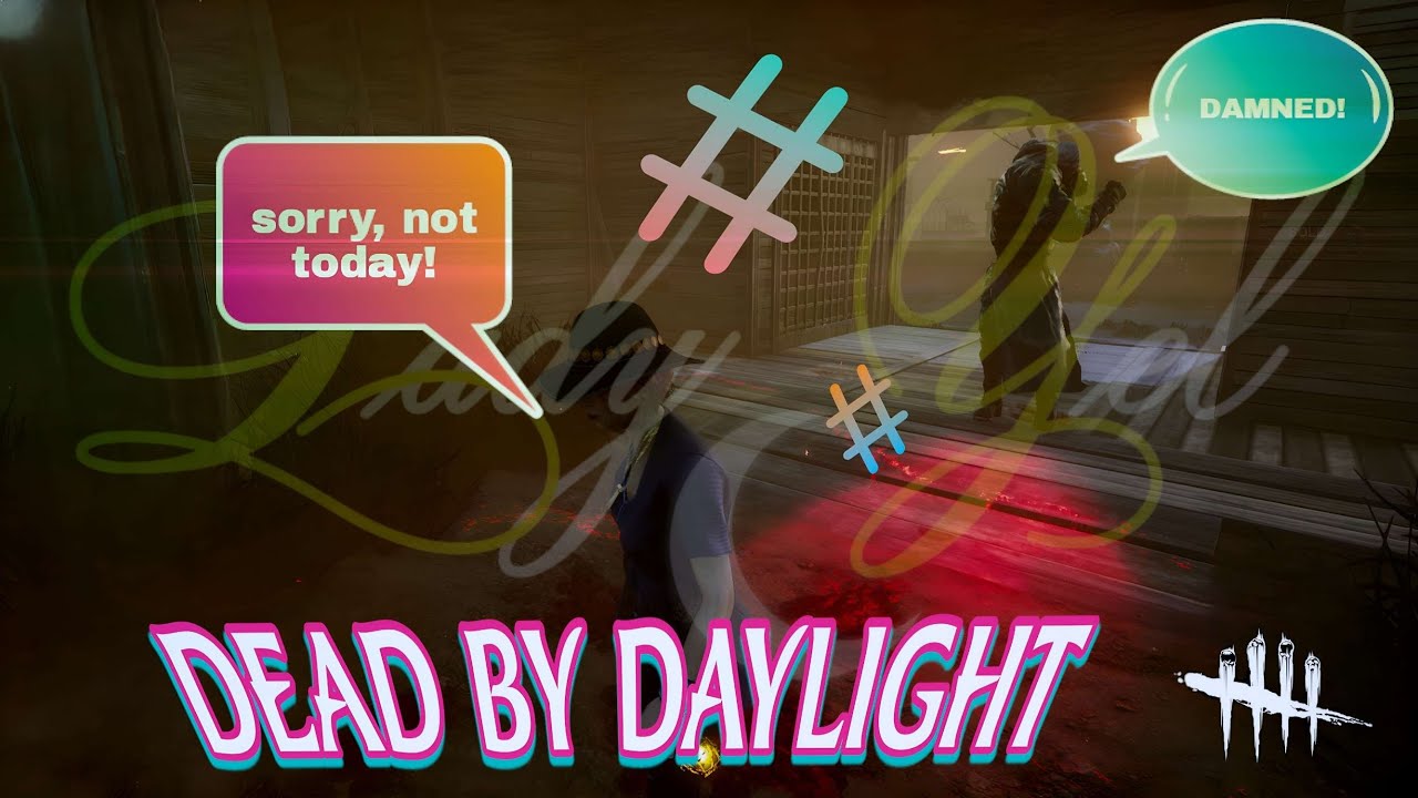 LIVE Dead by Daylight 🔥 sorry, not today - damned 🤡 Public / Subs / SWF ...