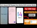 Xiaomi FRP Bypass | Redmi Note 13 Pro FRP Bypass | Mi24/7 Tool 1Click Mi Assitant Mode | 2024