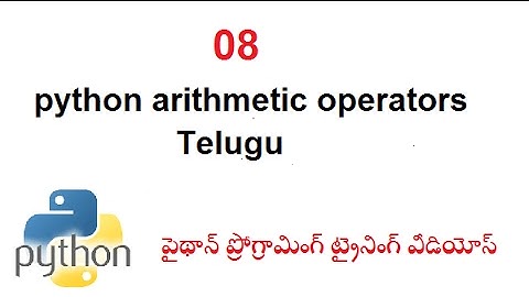 Python Arithmetic Operators in Telugu | Arithmetic Operators in Python | VLR Training Class 08