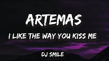 Artemas - i like the way you kiss me (Lyrics)