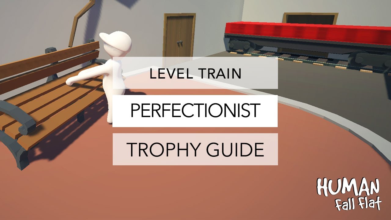 Human Fall Flat: Perfectionist Trophy Guide - YouTube