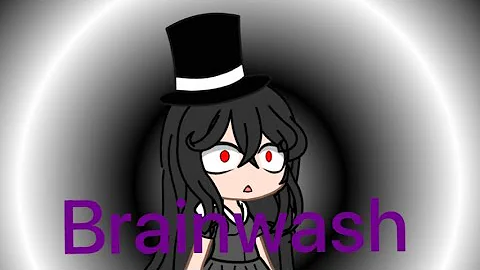 [Gacha Club]Brainwash 1