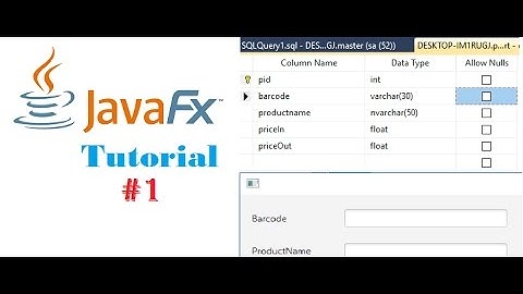 #01 JavaFx and SQL Server Tutorials | Add Data Into Database