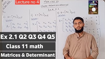 Exercise 2.1 Q2 Q3 Q4 Q5 | Unit 2 Matrices & Determinants | Class 11 New Mathematics Book