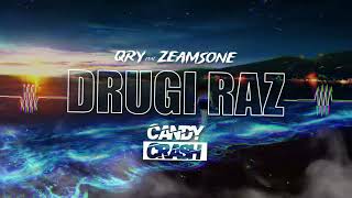 QRY feat. ZEAMSONE - DRUGI RAZ (CANDYCRASH REMIX)