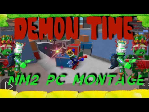 👹 MM2 PC Montage  D E M O N   T I M E 👹