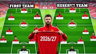 🚨 MANCHESTER UNITED POTENTIAL STARING LINEUP VS RESERVE LINEUP 2026/27 WITH SUMMER TRANSFER WINDOW 🔥