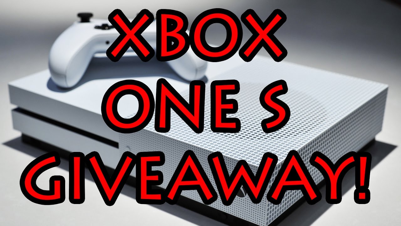 XBOX One S Giveaway! YouTube