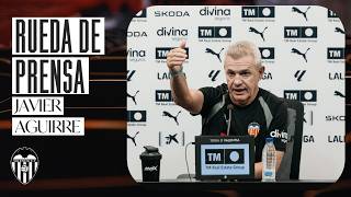 THE JAVIER AGUIRRE’S PRE-MATCH PRESS CONFERENCE | VALENCIA CF Guide