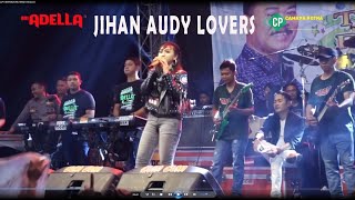 JILOW... SENANDUNG RINDU JIHAN AUDY  ADELLA LIVE SEMARANG CAHAYA PUTRA