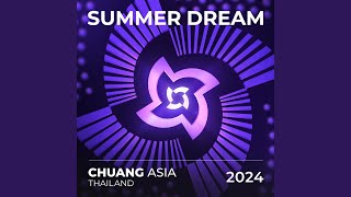 Summer Dream (ᐸCHUANG ASIAᐳ Theme English Version)