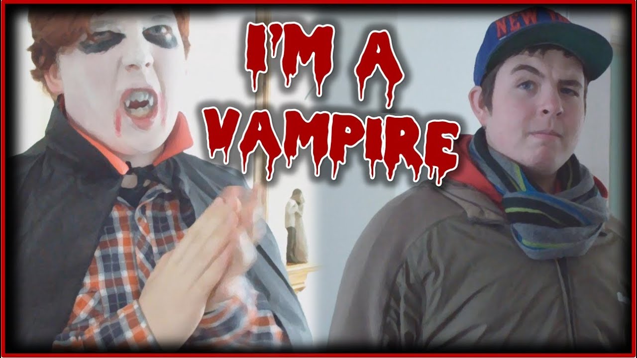 I'm A Vampire -- joshstoddardtv feat. joenealtv