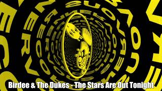 Birdee & The Dukes - The Stars Are Out Tonight
