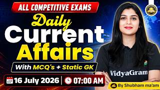 16 July 2026 Daily Current Affairs + Static GK | for All Competitive Exams | By Shubham Ma'am screenshot 4