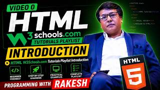 HTML Full Course for Beginners | Video 0: Introduction & W3Schools Playlist #programmingwithrakesh