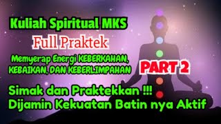 ‼️KULIAH ASMA SURYANI MKS: CARA MENARIK ENERGI LANGIT, BUMI, DAN ALAM SEMESTA | PART 2